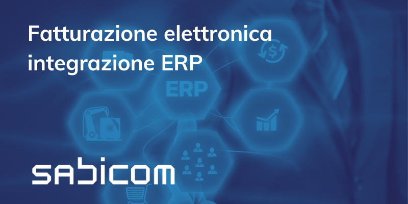 Fatturazione Elettronica Integrazione ERP