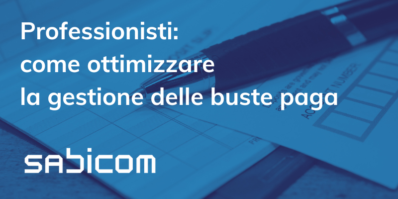 Professionisti Come Ottimizzare La Gestione Delle Buste Paga 